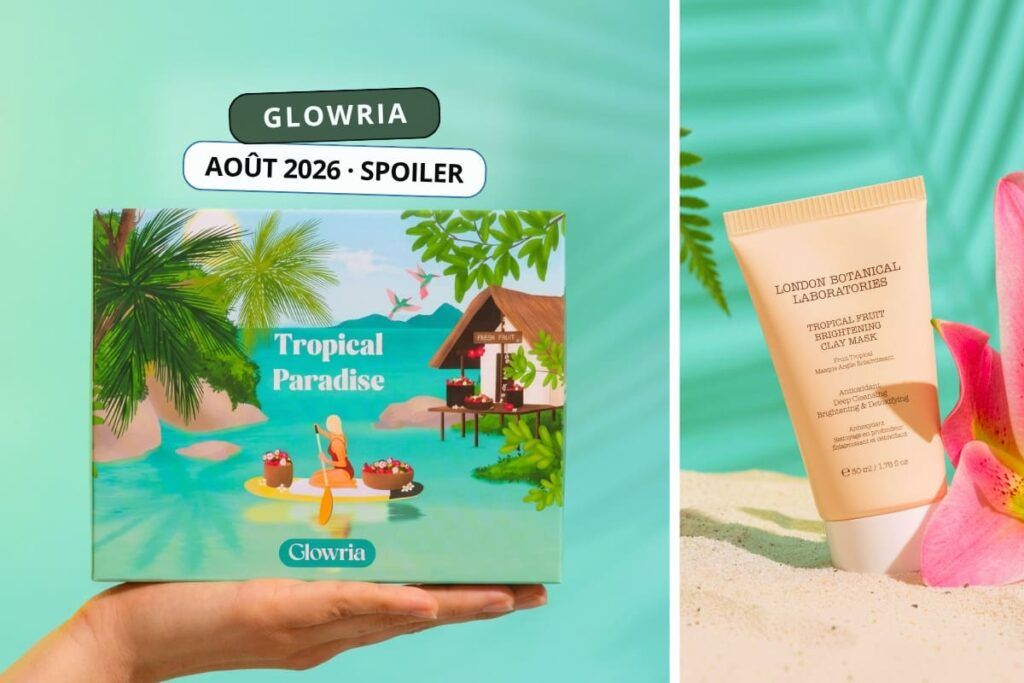 Glowria août 2026 spoiler avec la box Tropical Paradise et un masque London Botanical Laboratories
